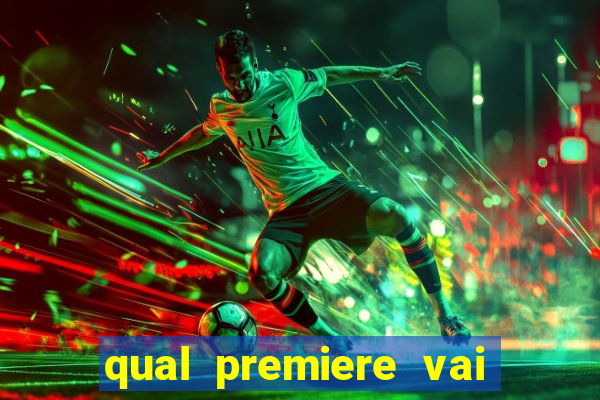 qual premiere vai passar o jogo do vasco